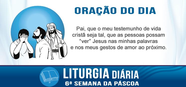 Liturgia diária Um pouco de tempo e não mais me vereis