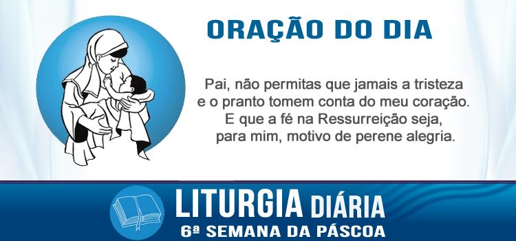 Liturgia diária A vossa tristeza se transformará em alegria