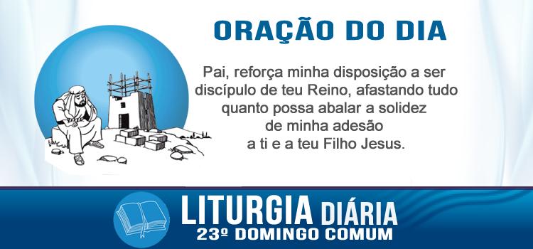 Oração diária Quem rejeita a cruz, não pode ser meu discípulo - Lc 14,25-33