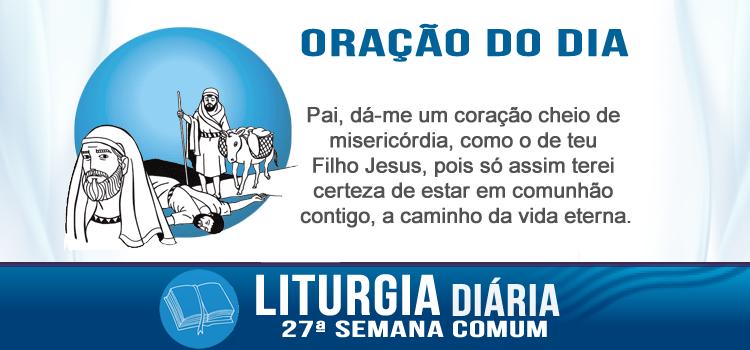 Oração diaria Chegou perto, viu, e moveu-se de compaixão