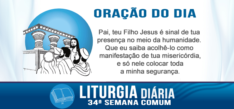 Liturgia diária O tempo está próximo , os sinais do tempo