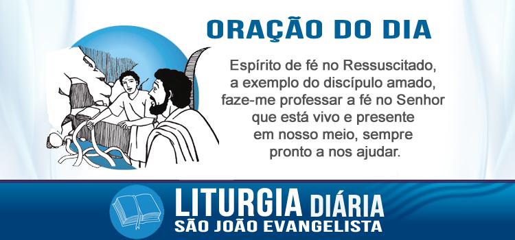 Liturgia diária João, o discípulo amado entrou no túmulo, viu e creu