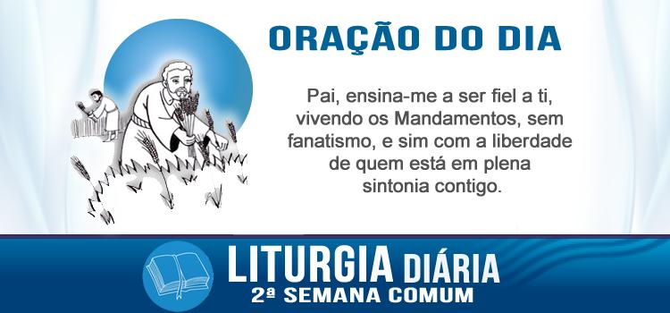 Liturgia diária O Filho do Homem é Senhor também do sábado