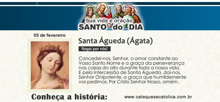 Santo do dia e oração Santa Águeda (Ágata)