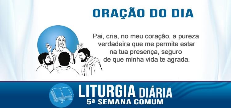 Liturgia diária O que sai da pessoa é que a torna impura - Mc 7,14-23