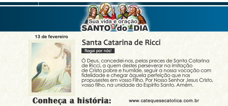 Santo do dia e oração Santa Catarina de Ricci