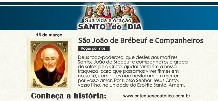 Santo do dia e oração São João de Brébeuf e Companheiros