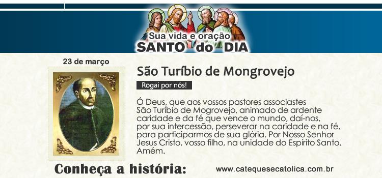 Santo do dia e oração - São Turíbio de Mongrovejo