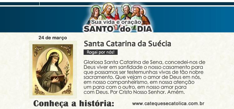 Santo do dia e oração Santa Catarina da Suécia