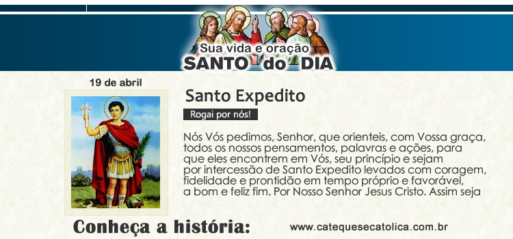 Santo do dia e oração Santo Expedito