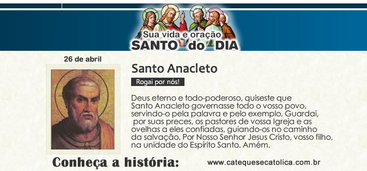 Santo do dia e oração - Santo Anacleto