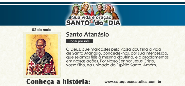 Santo do dia e oração - Santo Atanásio