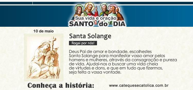 Santo do dia e oração - Santa Solange