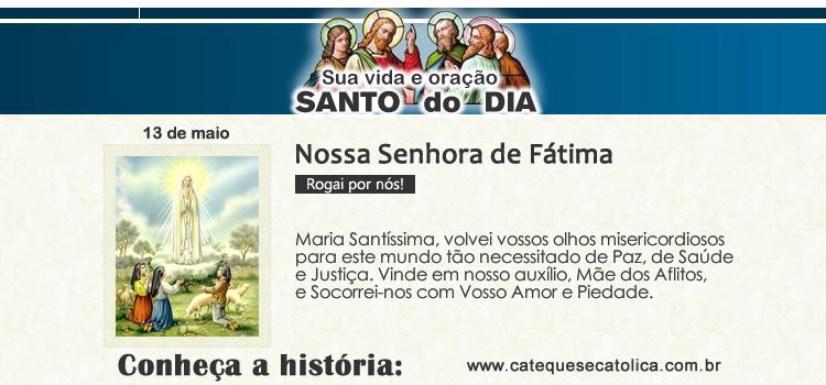 Santo do dia e oração - Nossa Senhora de Fátima