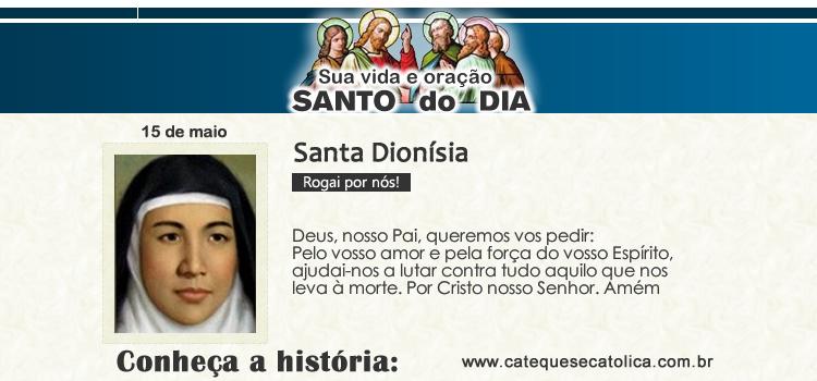 Santo do dia e oração - Santa Dionísia