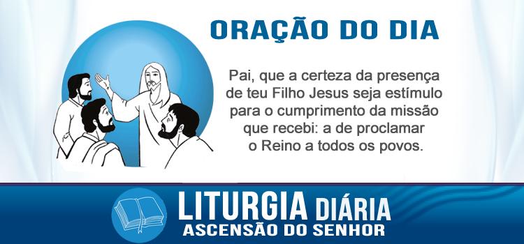 Liturgia diária, Ascensão do Senhor - Mt 28,16-20