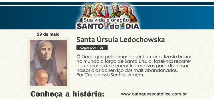 Santo do dia e oração - Santa Úrsula Ledochowska