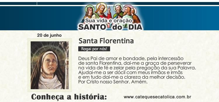 Santo do dia e oração - Santa Florentina