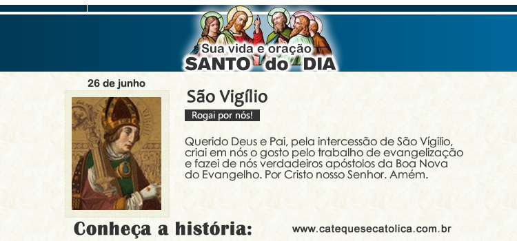 Santo do dia e oração - São Vigílio