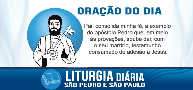Liturgia diária, São Pedro e São Paulo - Mt 16,13-19