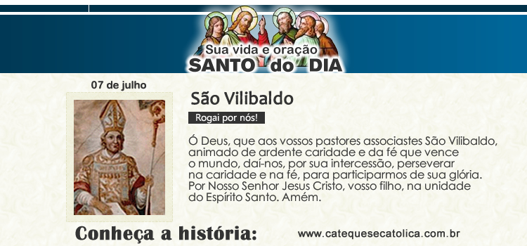 Santo do dia e oração - São Vilibaldo