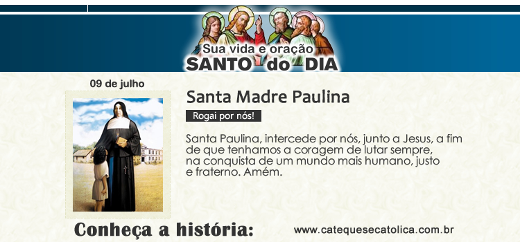 Santo do dia - Santa Madre Paulina do Coração Agonizante de Jesus