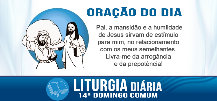 Liturgia diária, O meu jugo é suave e o meu fardo é leve - Mt 11,25-30