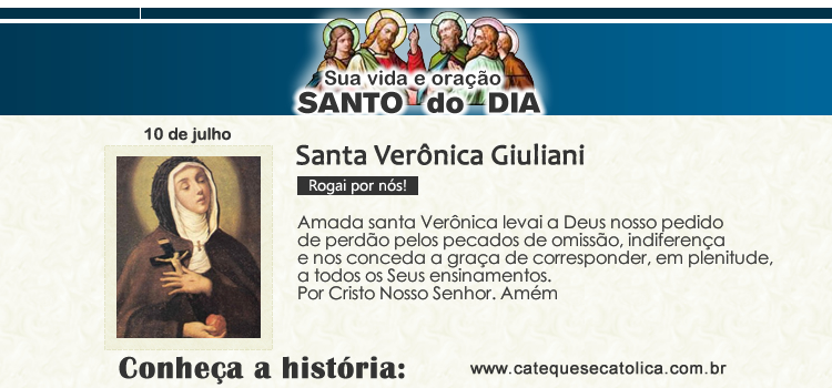 Santo do dia e oração - Santa Verônica Giuliani