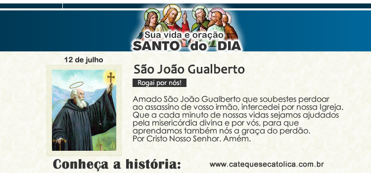Santo do dia e oração - São João Gualberto