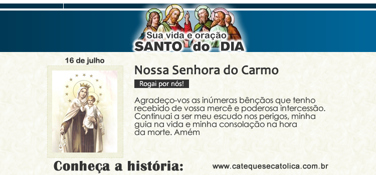Santo do dia e oração - Nossa Senhora do Carmo