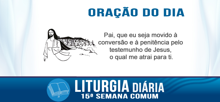 Liturgia diária, Ai de ti, Corazim, porque não se converteram! - Mt 11,20-24