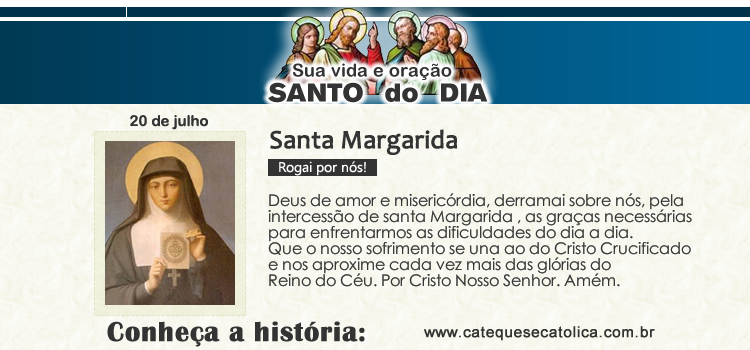 Santo do dia e oração - Santa Margarida