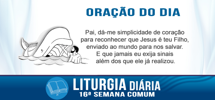 Liturgia diária, O sinal do profeta Jonas - Mt 12,38-42