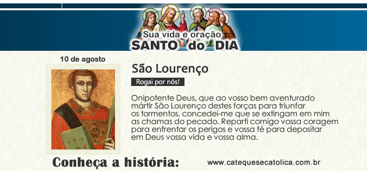 Santo do dia e oração - São Lourenço