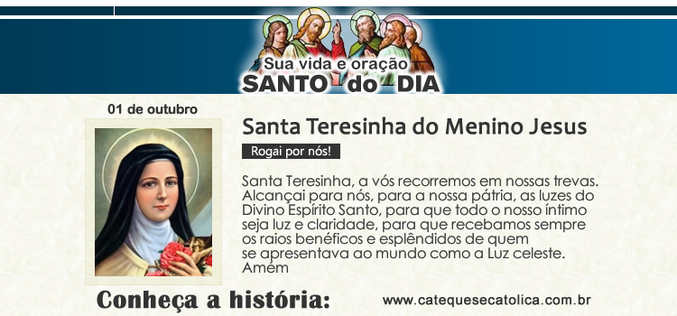 Santo do dia e oração - Santa Teresinha do Menino Jesus