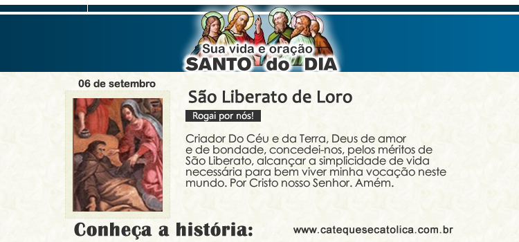 Santo do dia e oração - São Liberato de Loro