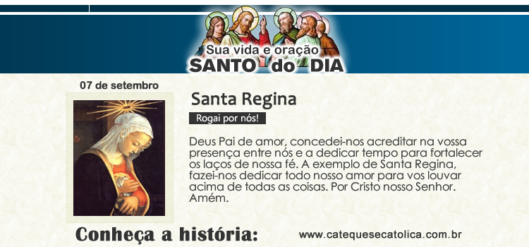 Santo do dia e oração - Santa Regina