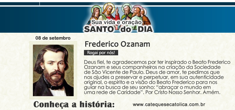 Santo do dia e oração - Frederico Ozanam