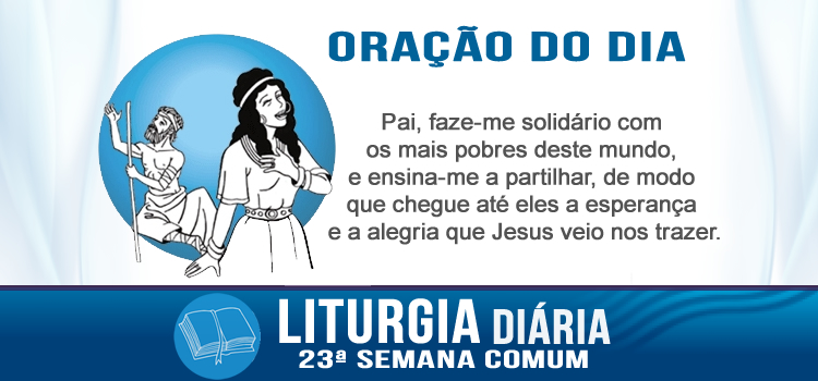 Liturgia diária, Bem-aventuranças dos pobres - Lc 6,20-26