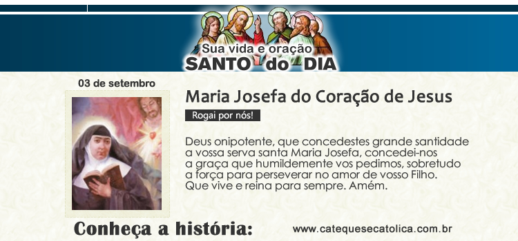 Santo do dia e oração - Maria Josefa do Coração de Jesus
