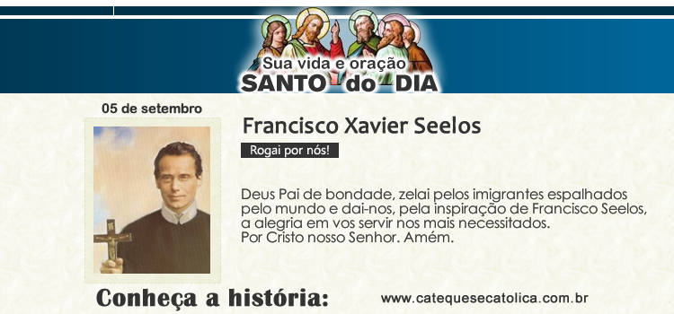 Santo do dia e oração - Francisco Xavier Seelos