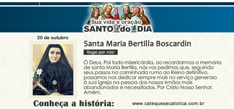 Santo do dia e oração - Santa Maria Bertilla Boscardin