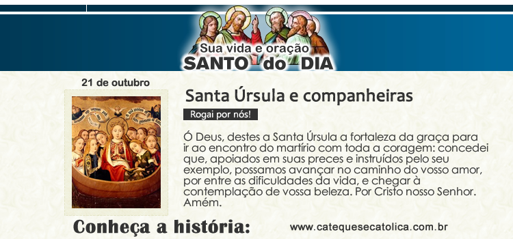 Santo do dia e oração - Santa Úrsula e companheiras
