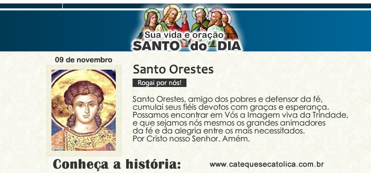 Santo do dia e oração - Santo Orestes