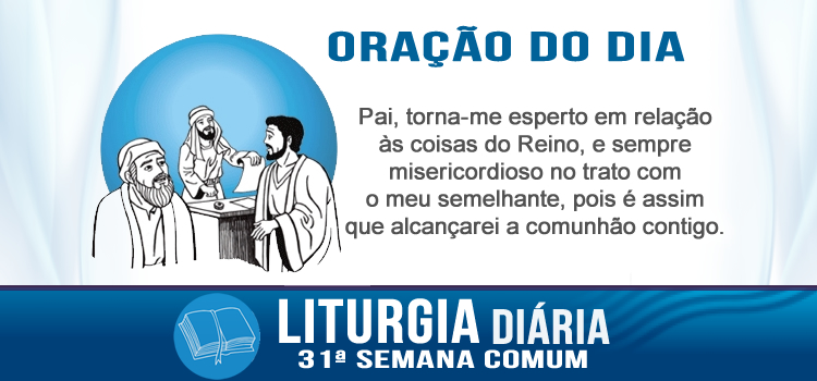 Liturgia diária, Prestas conta de tua administração - Lc 16,1-8