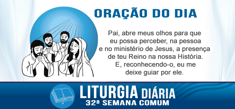 Liturgia diária, O Reino de Deus não vem ostensivamente - Lc 17,20-25