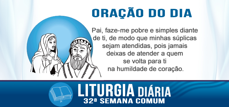 Liturgia diária, Deus fará justiça para os seus escolhidos - Lc 18,1-8