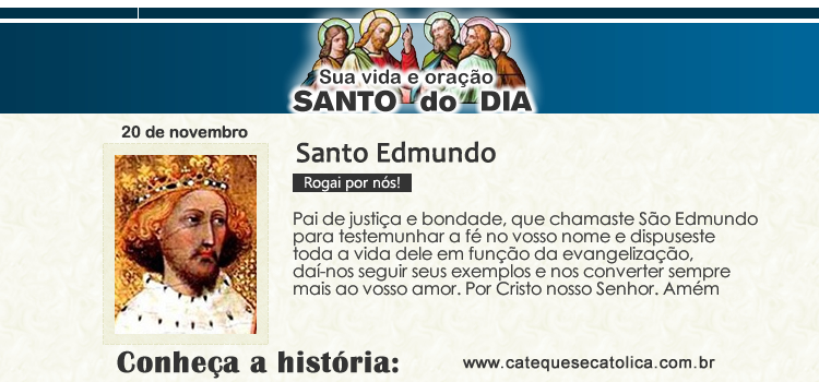 Santo do dia e oração - Santo Edmundo