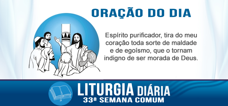 Liturgia diária, O Templo é casa de oração e de ensino - Lc 19,45-48