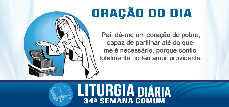 Liturgia diária, A oferta da viúva no templo - Lc 21,1-4